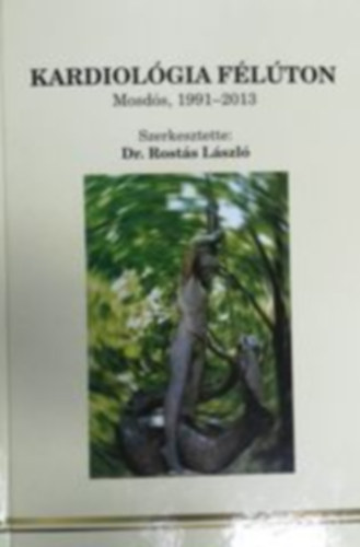 Dr. Rost�s L�szl� - Kardiol�gia f�l�ton