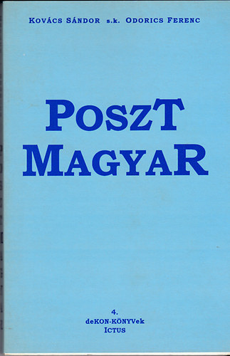 Kovcs Sndor, Odorics Ferenc - Poszt magyar