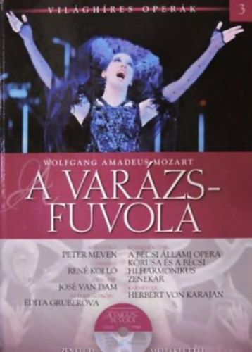 Wolfgang Amadeus Mozart - Wolfgang Amadeus Mozart: A varázsfuvola - CD-vel - Világhíres operák 3.