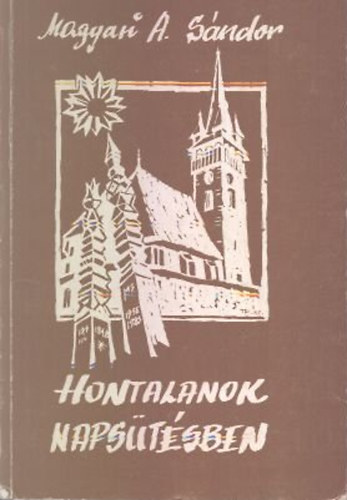 Magyari A. S�ndor - Hontalanok naps�t�sben