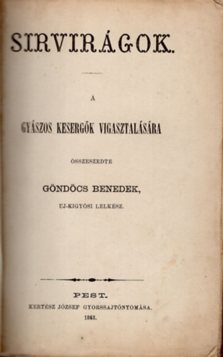 Gndcs Benedek - Sirvirgok-A gyszos kesergk vigasztalsra