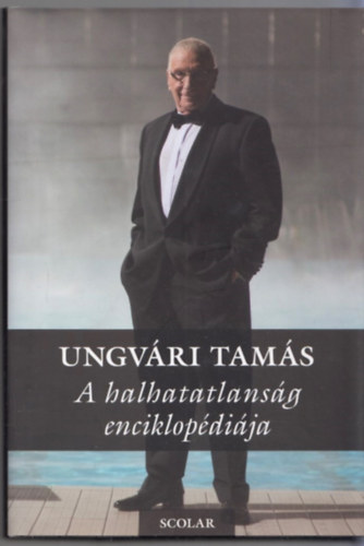 Ungvri Tams - A halhatatlansg enciklopdija