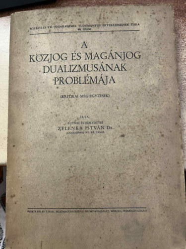 Dr. Zelunka Istvn - A kzjog s magnjog dualizmusnak problmja