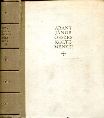Arany Jnos - Arany Jnos sszes kltemnyei III.