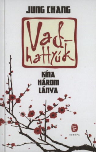 Jung Chang - Vadhattyk