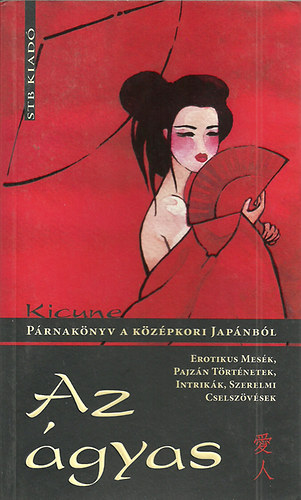 Kicune - Az �gyas - P�rnak�nyv a k�z�pkori Jap�nb�l
