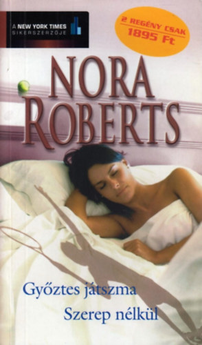 Nora Roberts - Gyztes jtszma - Szerep nlkl