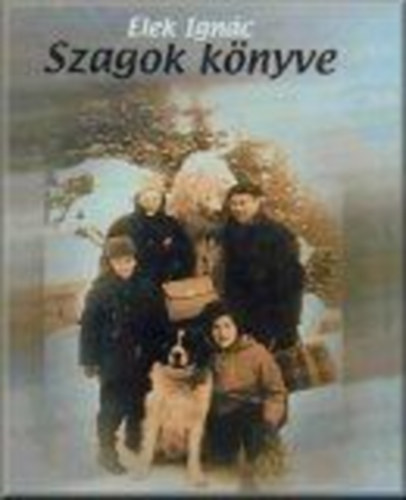 Elek Ignc - Szagok knyve