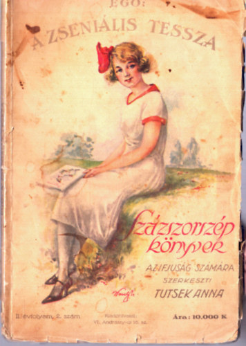 Ego, Tutsek Anna (szerk.) - A zsenilis Tessza- Szzszorszp knyvek