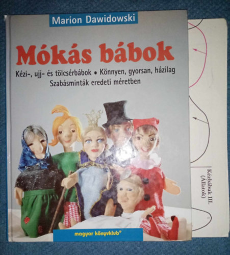 Marion Dawidowski, V. Dek va (ford.), Granaszti Szilvia (lektor) - Mks bbok (Kzi-, ujj-, s tlcsrbbok - Knnyen, gyorsan, hzilag - Szabsmintk eredeti mretben)