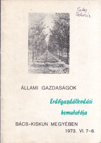 �llami gazdas�gok - Erd�gazd�lkod�si bemutat�ja (B�cs-Kiskun megy�ben 1973. VI. 7-8.)