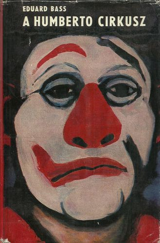 Eduard Bass - A humberto cirkusz