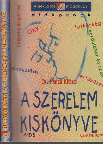 Patai Klra Dr. - A szerelem kisknyve