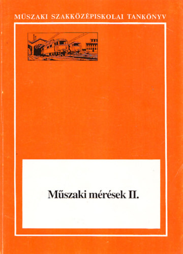 Bartal Sndor dr., Czippn Lszl dr. - Mszaki mrsek II.