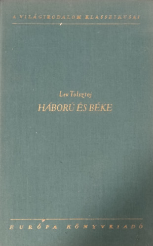 Lev Tolsztoj - H�bor� �s b�ke III.