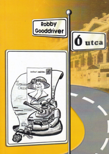 Robby Gooddriver - Ó utca