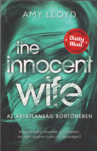 Lloyd, Amy - The Innocent Wife - Az rtatlansg brtnben