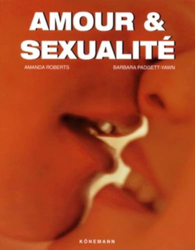 Amanda Roberts, Barbara Padgett-Yawn - Amour et sexualit ("Szerelem s szexualits" francia nyelven)
