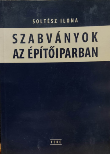 Solt�sz Ilona - Szabv�nyok az �p�t�iparban