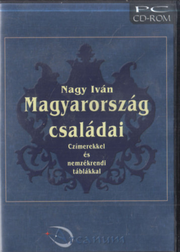 Nagy Iv�n - Magyarorsz�g csal�dai - Czimerekkel �s nemz�krendi t�bk�kkal CD-Rom