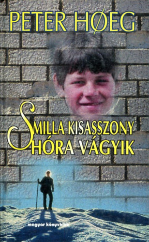 Peter Hoeg - Smilla kisasszony hóra vágyik