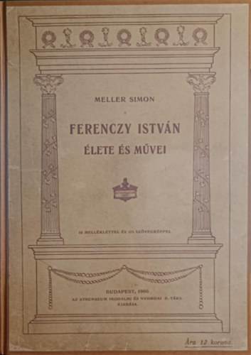 Meller Simon - Ferenczy Istvn lete s mvei