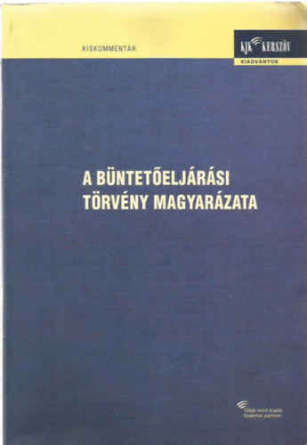 A Bnteteljrsi Trvny magyarzata 1-2.