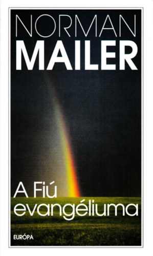 Norman Mailer - A Fiú evangéliuma