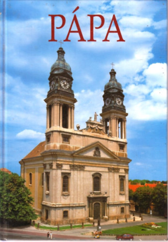 Sz. Farkas Aranka (szerk.) - P�pa