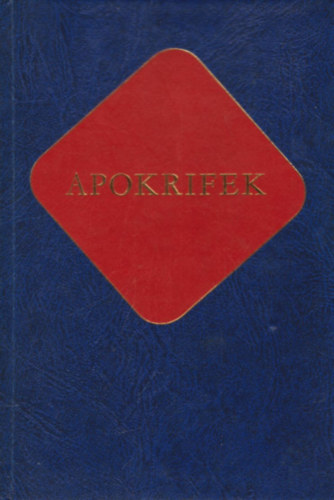 Vany Lszl (szerk.) - Apokrifek (keresztny rk)