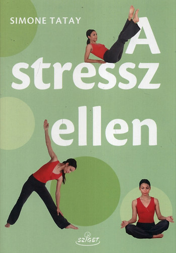 Simone Tatay - A stressz ellen