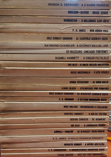 Mignon G. Eberhart, Rouland-Olivier, Winnington, P. D. James, Erle Stanley GArner, Raymond Chandler, Ed Mazzaro, Dashiell Hammet, Joe Alex, Ross MacDonald, Horia Stancu, Lionel Black, Mika Waltari, Ag - 23 db Bngyi regny: A C-kabin vendge, Bjos hekus, A milliomos szv-gye, Nem nnek val, Az elbvl ksrtet esete, A gyngy bajjal jr, Chicagoi Trtnet, A cingr feltallA hall beszl helyettem, A kk prly, Az an