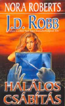 J. D. Robb (Nora Roberts) - Hallos csbts