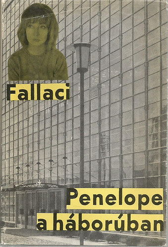 Oriana Fallaci - Pénelopé a háborúban