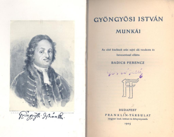 Gyöngyösi István - Gyöngyösi István munkái (Magyar remekírók 3.)