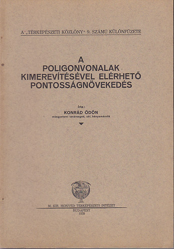 Konrád Ödön - A poligonvonalak kimerevítésével elérhető pontosságnövekedés