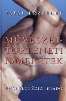 Tatai Erzsbet - Mvszettrtneti ismeretek