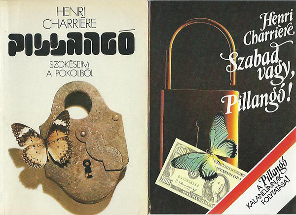 Henri Charri�re - Pillang� + Szabad vagy, Pillang� (2 k�tet)