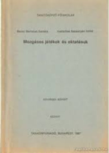 Becsey Bertelen Sarolta - Mozgsos jtkok s oktatsuk
