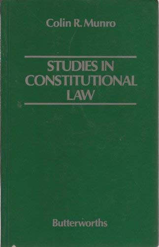 Colin R. Munro - Studies in Constitutional Law