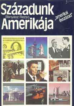 B�ny�sz Rezs� - Sz�zadunk amerik�ja