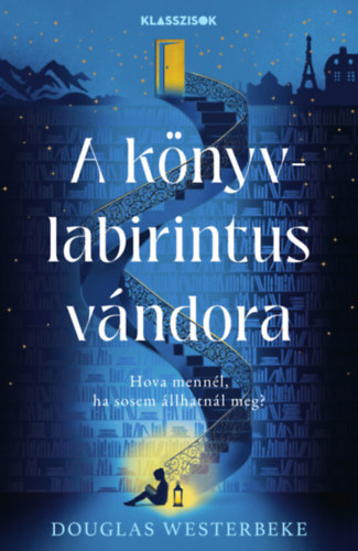Douglas Westerbeke - A könyvlabirintus vándora