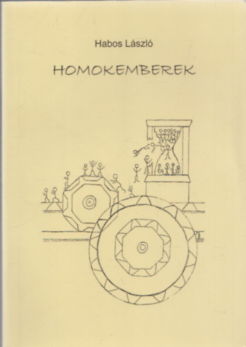 Habos Lszl - Homokemberek