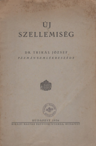 Dr. Trikl Jzsef - j szellemisg