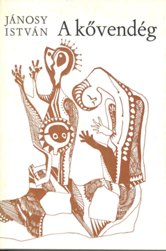 J�nosy Istv�n - A k�vend�g