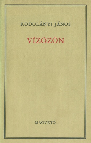 Kodol�nyi J�nos, Heged�s M�ria (szerk.) - V�z�z�n