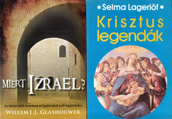 B�k�s Gell�rt, Sch�da M�ria, Willem J.J. Glashouwer, Selma Lagerl�f - 4 db vall�si k�nyv ( egy�tt ) 1. Krisztus legend�k, 2. Mi�rt Izrael? 3. Boldog vagy, S�ra? 4. Krisztusi �r�mh�r evang�liumi boldogs�g