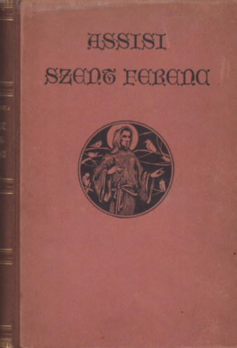 Balanyi György - Assisi Szent Ferenc