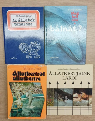 Dr. Buzsáki György, Farley Mowat, Dr. Anghi Csaba, Holdas Sándor, Kapocsy György - 4 db könyv állatokról: Az állatok tanulása - Meg kell ölni a bálnát? - Állatkertről álaltkertre - Állatkertjeink lakói