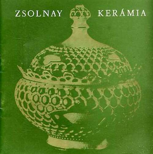 A Zsolnay kermia - vezet az lland killtshoz